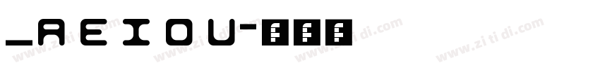 _a e i o u字体转换 _a e i o u字体转换